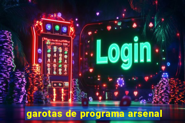 garotas de programa arsenal